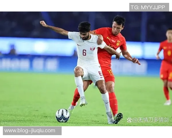 卡塔尔与中国男足精彩对决视频直播全程回顾与分析